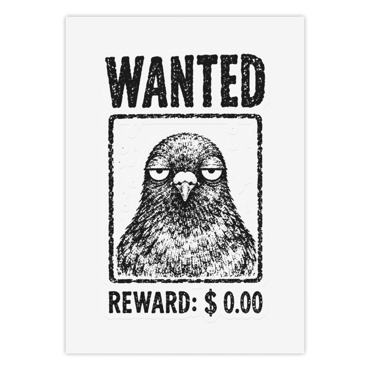 Unbothered Pigeon Wanted Sticker Sheet — nomorebrain.com