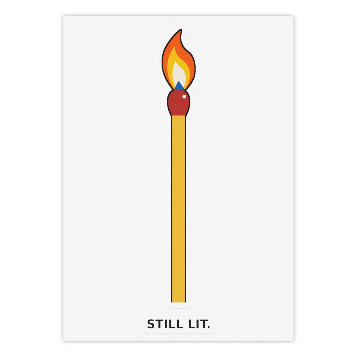 Still Lit Sticker Sheet — nomorebrain.com